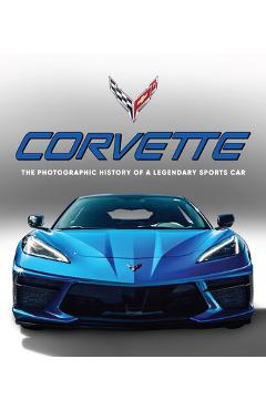 Poza produsului Corvette: The Photographic History of a Legendary Sports Car - 