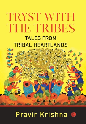 Tryst with the Tribes - 