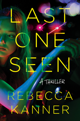 Last One Seen - Rebecca Kanner