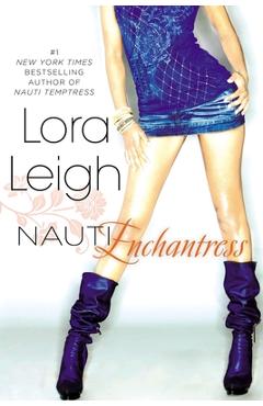 Coperta cărții 'Nauti Enchantress - Lora Leigh'