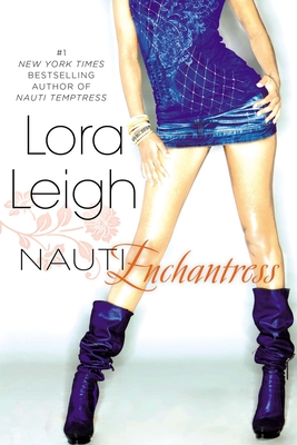 Coperta cărții 'Nauti Enchantress - Lora Leigh'
