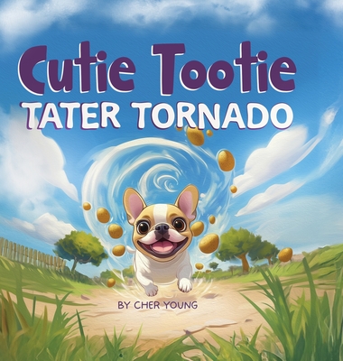 Coperta cărții 'Cutie Tootie Tater Tornado - Cher Young'