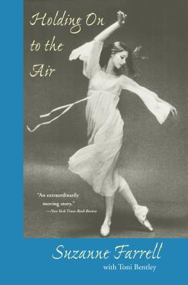 Holding on to the Air: An Autobiography - Suzanne Farrell