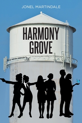 Harmony Grove - Jonel Martindale