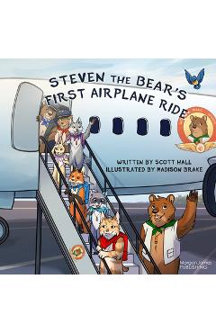Coperta cărții 'Steven the Bear's First Airplane Ride - Scott Hall'
