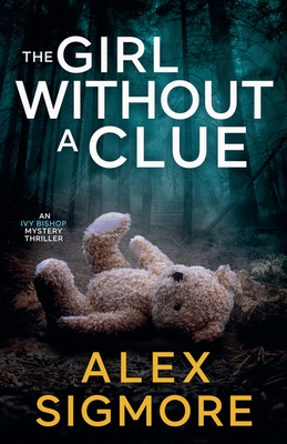 Coperta cărții 'The Girl Without A Clue - Alex Sigmore'