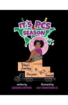Coperta cărții 'It's PCS Season: Riley's Journey to Discover PCS Season - Zandra Moten'