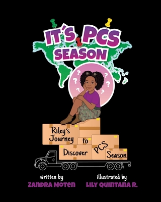 It's PCS Season: Riley's Journey to Discover PCS Season - Zandra Moten