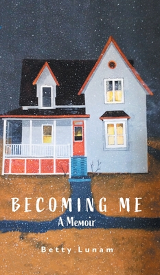 Coperta cărții 'Becoming Me - Betty Lunam'