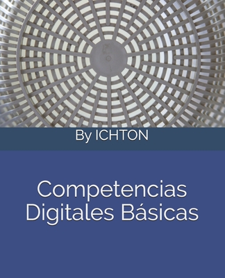 Competencias digitales básicas - Ichton Málaga