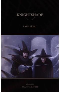 Poza produsului Knightshade - Paul Feval