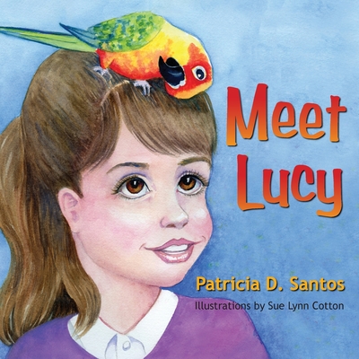 Meet Lucy - Patricia D. Santos
