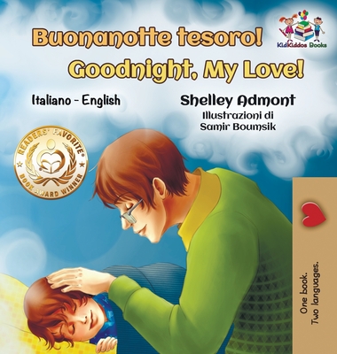 Coperta cărții 'Buonanotte tesoro! Goodnight, My Love!: Italian English Bilingual - Shelley Admont'