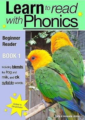 Coperta cărții 'Learn To Read Rapidly With Phonics: Beginner Reader Book 1: A fun, colour in phonic reading scheme - Sally Jones'