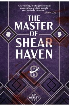 Coperta cărții 'The Master of Shearhaven - Jon Wesley Huff'