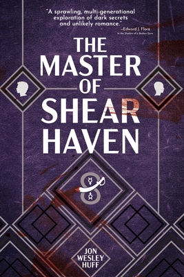 Coperta cărții 'The Master of Shearhaven - Jon Wesley Huff'