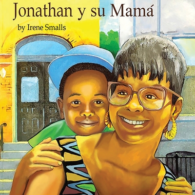 Jonathan y su Mama - Irene Smalls