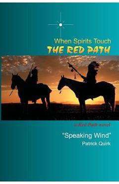 Coperta cărții 'When Spirits Touch the Red Path - Patrick Quirk'
