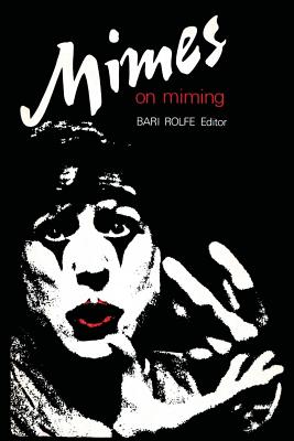Mimes on Miming - Bari Rolfe