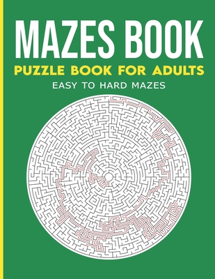 Maze Activity Book for Adults: Maze Activity Book, Maze Puzzle Books, Brain Puzzles for Adults - Ronni Cheshire