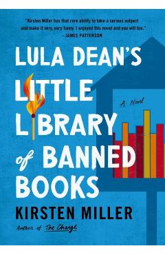 Lula Dean's Little Library of Banned Books - Kirsten Miller