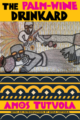 The Palm-Wine Drinkard - Amos Tutuola