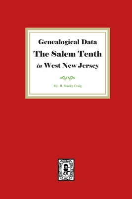 Coperta cărții 'Genealogical Data, The Salem Tenth in West New Jersey - H. Stanley Craig'
