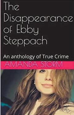 Coperta cărții 'The Disappearance of Ebby Steppach - Amanda Storm'
