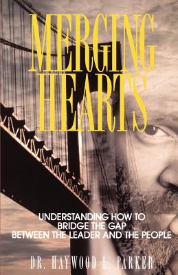 Merging Hearts - Haywood L. Parker