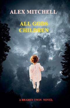 Coperta cărții 'All Gods Children - Alex Mitchell'