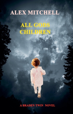 Coperta cărții 'All Gods Children - Alex Mitchell'