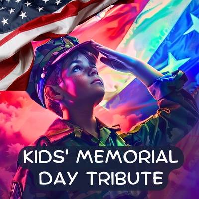 Kids' Memorial Day Tribute: Remembering Our Heroes - A Memorial Day Book for Kids - J. P. Anthony Williams