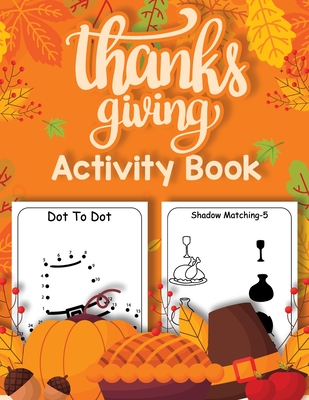 Thanksgiving Activity Book for Kids 4-8: How to Draw, Sudoku, Dot to Dot, Word Search Puzzle Book, Halloween Book for Kids, Coloring Pages - Laura Bidden