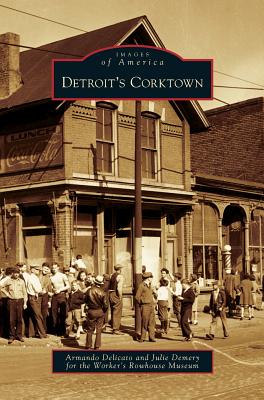Detroit's Corktown - Armando Delicato