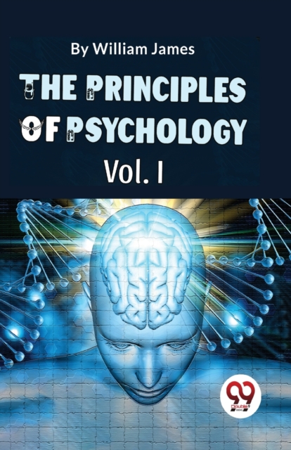 Coperta cărții 'The Principles Of Psychology (Volume I) - William James'