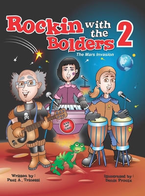 Rockin with the Bolders 2: The Mars Invasion - Paul Trinetti