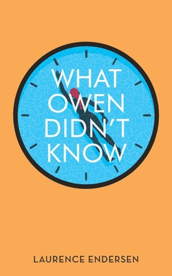What Owen Didn't Know - Laurence Endersen