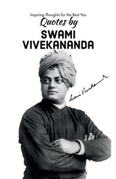Coperta cărții 'Quotes by Swami Vivekananda: Inspiring Thoughts for the Best You -'
