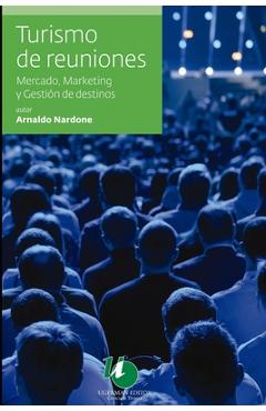 Poza produsului Turismo de reuniones: mercado, marketing y gestión de destinos - Arnaldo Nardone