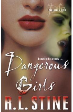 Dangerous Girls - R. L. Stine