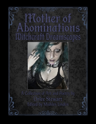 Coperta cărții 'Mother of Abominations: Witchcraft Dreamscapes - Mishlen Linden'