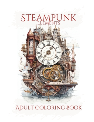 Steampunk: Elements: Adult Coloring Book - Stars And Soul