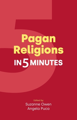 Pagan Religions in Five Minutes - Suzanne Owen