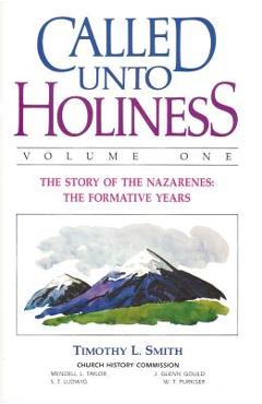 Coperta cărții 'Called Unto Holiness, Volume 1 - Timothy Smith'
