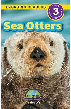Poza produsului Sea Otters: Animals That Make a Difference! (Engaging Readers, Level 3) - Ashley Lee