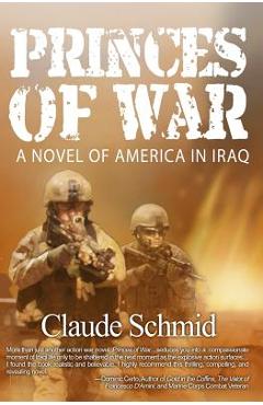 Coperta cărții 'Princes of War: A Novel of America in Iraq - Claude Schmid'