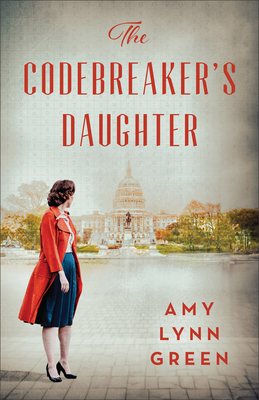 The Codebreaker's Daughter - Amy Lynn Green