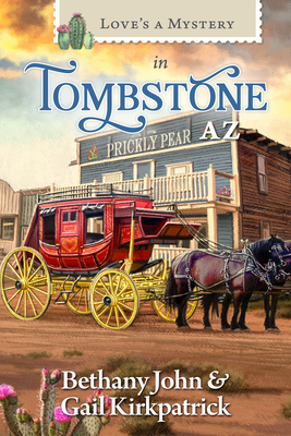 Love's a Mystery in Tombstone, AZ - Bethany John