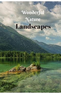 Coperta cărții 'Wonderful Nature Landscapes: Picture book gift for seniors with Dementia or patients with Alzheimer's. 40 full color'
