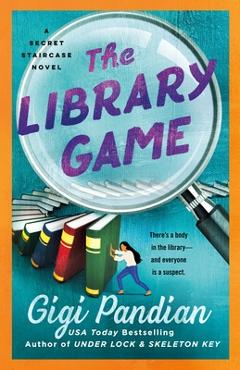 Coperta cărții 'The Library Game: A Secret Staircase Novel - Gigi Pandian'